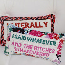 Load image into Gallery viewer, &quot;Whatever...&quot; Needlepoint Pillow
